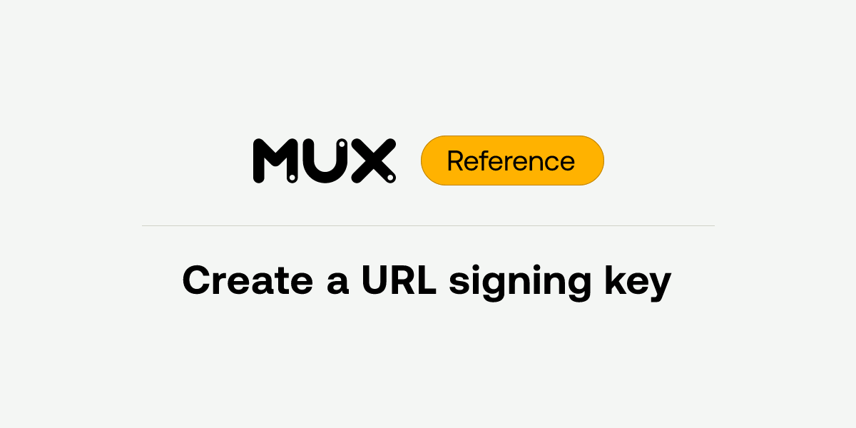 Create a URL signing key | API reference