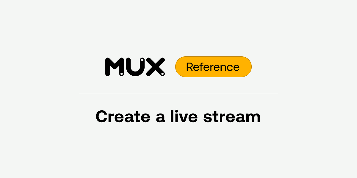 Create a live stream | API reference