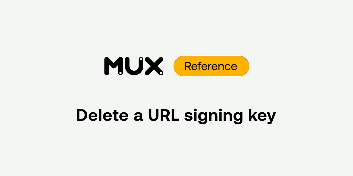 Delete a URL signing key | API reference