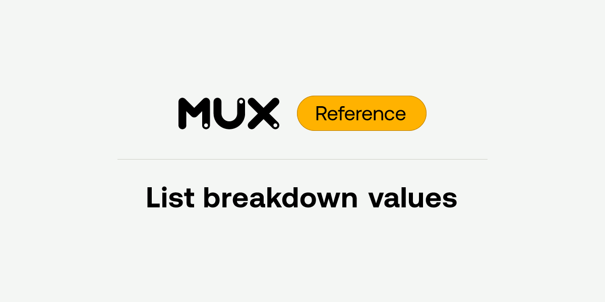 List breakdown values | API reference