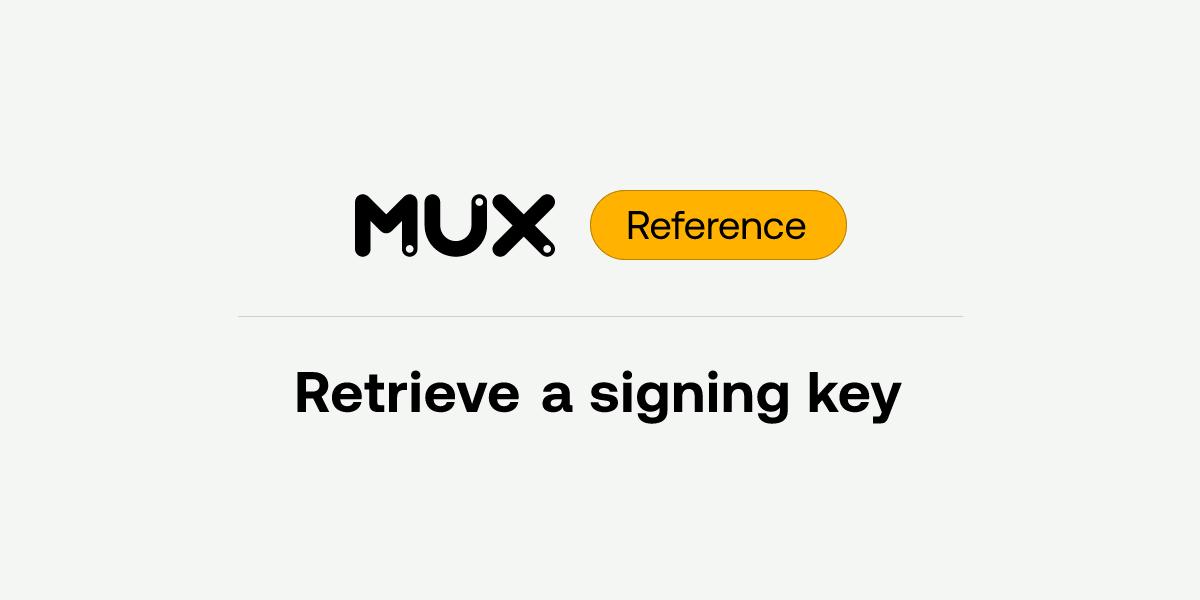 Retrieve a signing key | API reference