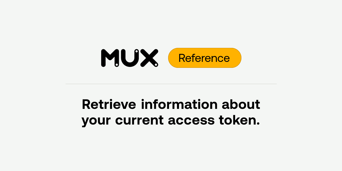 Retrieve information about your current access token. | API reference
