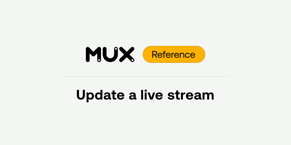 Update a live stream | API reference