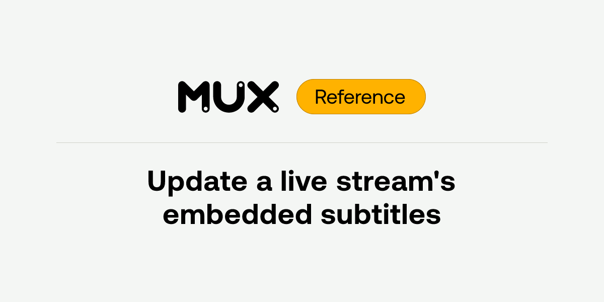 Update a live stream's embedded subtitles | API reference