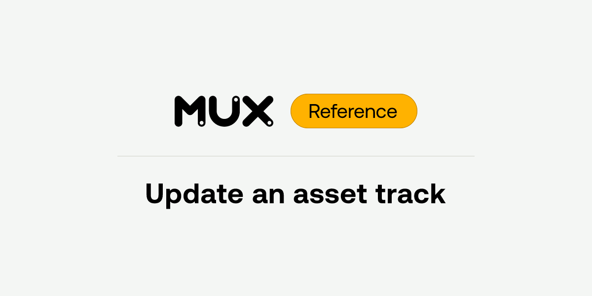 Update an asset track | API reference
